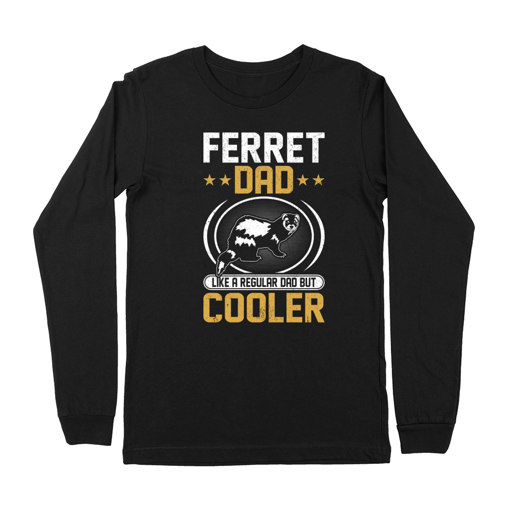 Ferret dad like a regular dad but cooler (4) Premium Long Sleeve