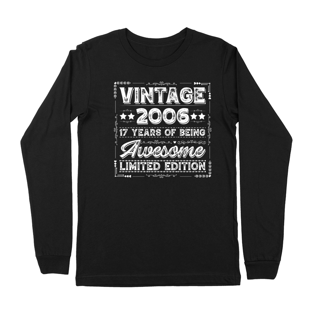 Vintage 2006 Being Awesome Limited Edition Birthday (2) Premium Long Sleeve