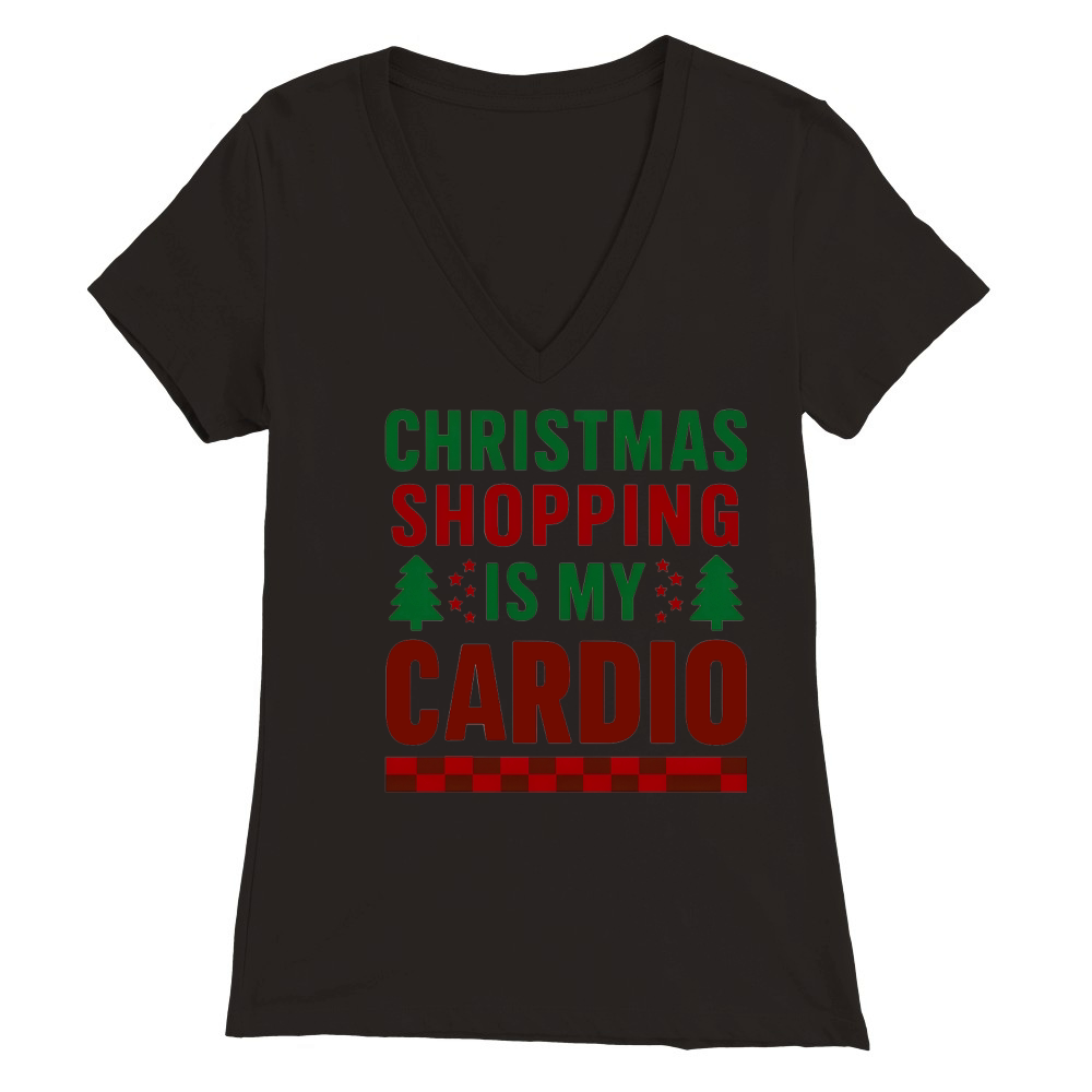 Christmas Shopping Is My Cardio Christmas Premium Womens V-Neck T-shirt