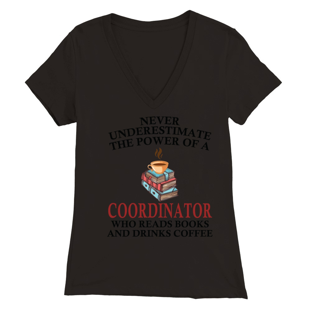 Coordinator Reading Books And Coffee Lover Premium Womens V-Neck T-shirt