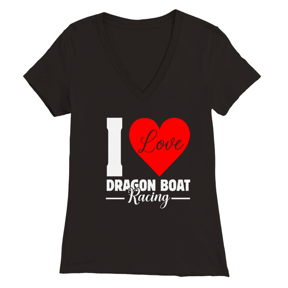 I love Dragon boat racing 02 Premium Womens V-Neck T-shirt
