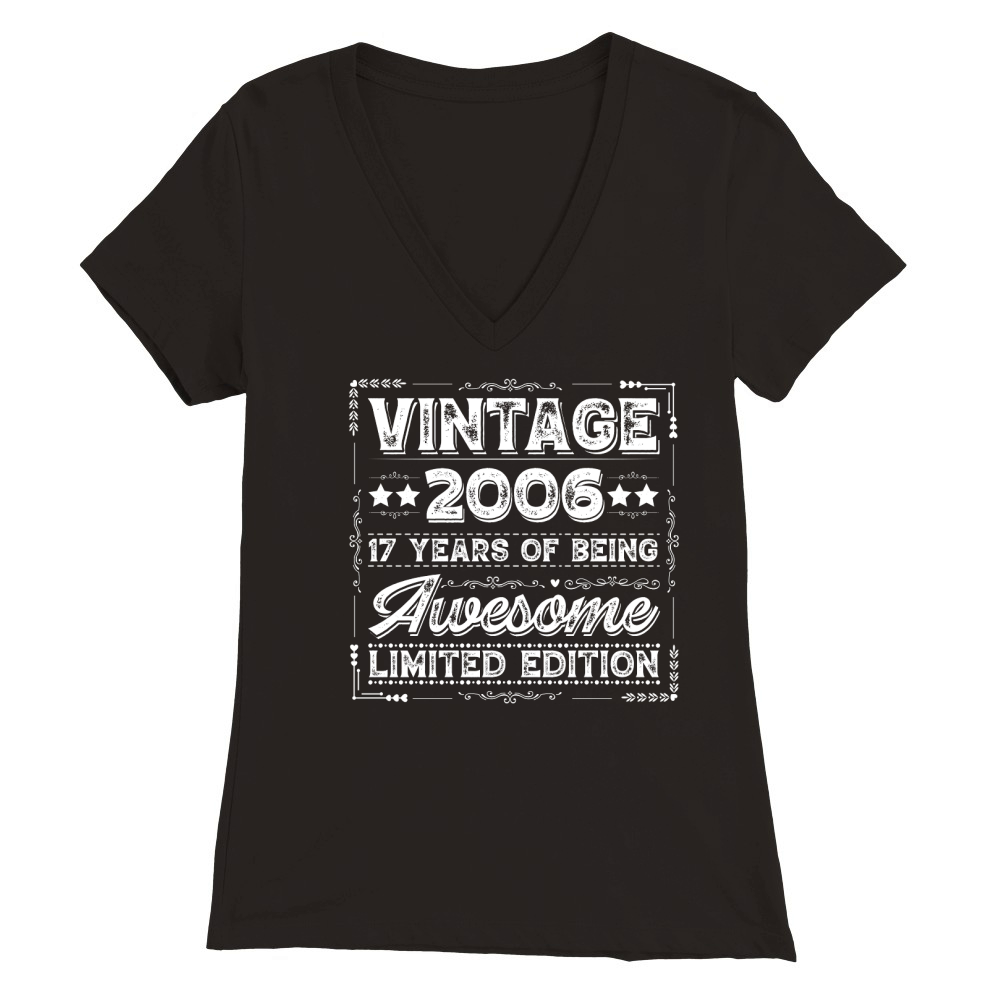 Vintage 2006 Being Awesome Limited Edition Birthday (2) Premium Womens V-Neck T-shirt