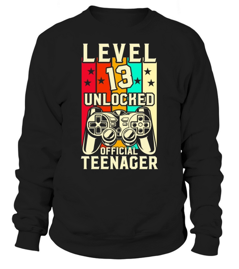 Level 13 Unlocked Official Teenager Sweatshirt Unisex