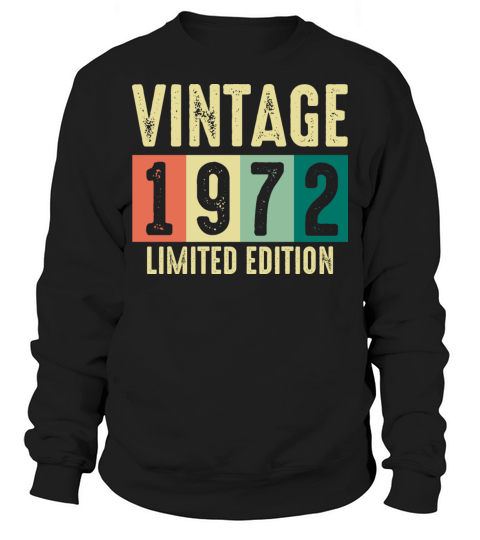Vintage 1972 - 50 years old - 50th birthday gift Sweatshirt Unisex