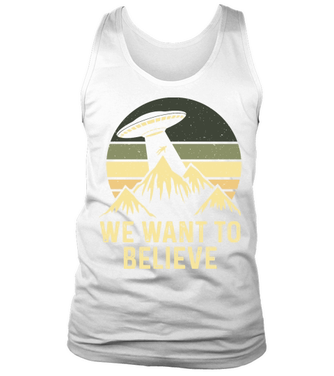 Vintage UFO Alien We want to Believe Tank Top Unisex