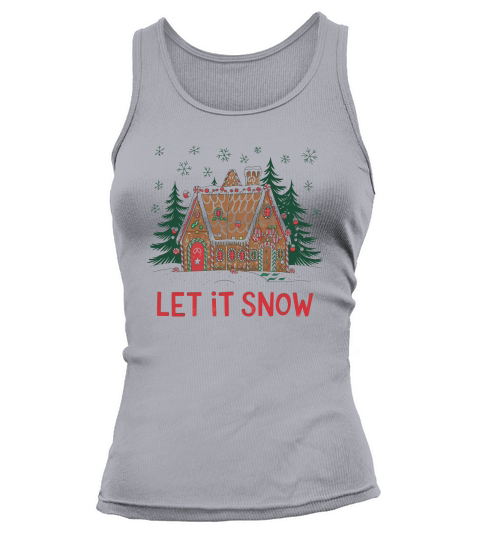 Let It Snow Gingerbread house Tank top Woman
