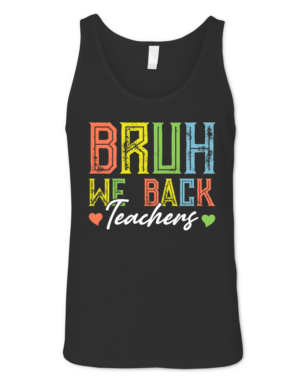 Bruh We Back Teachers Unisex Jersey Tank