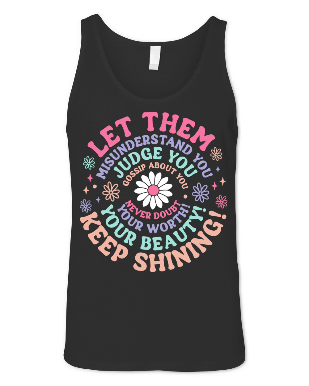 Let Them Misunderstand You Judge You Gossip About You Unisex Jersey Tank