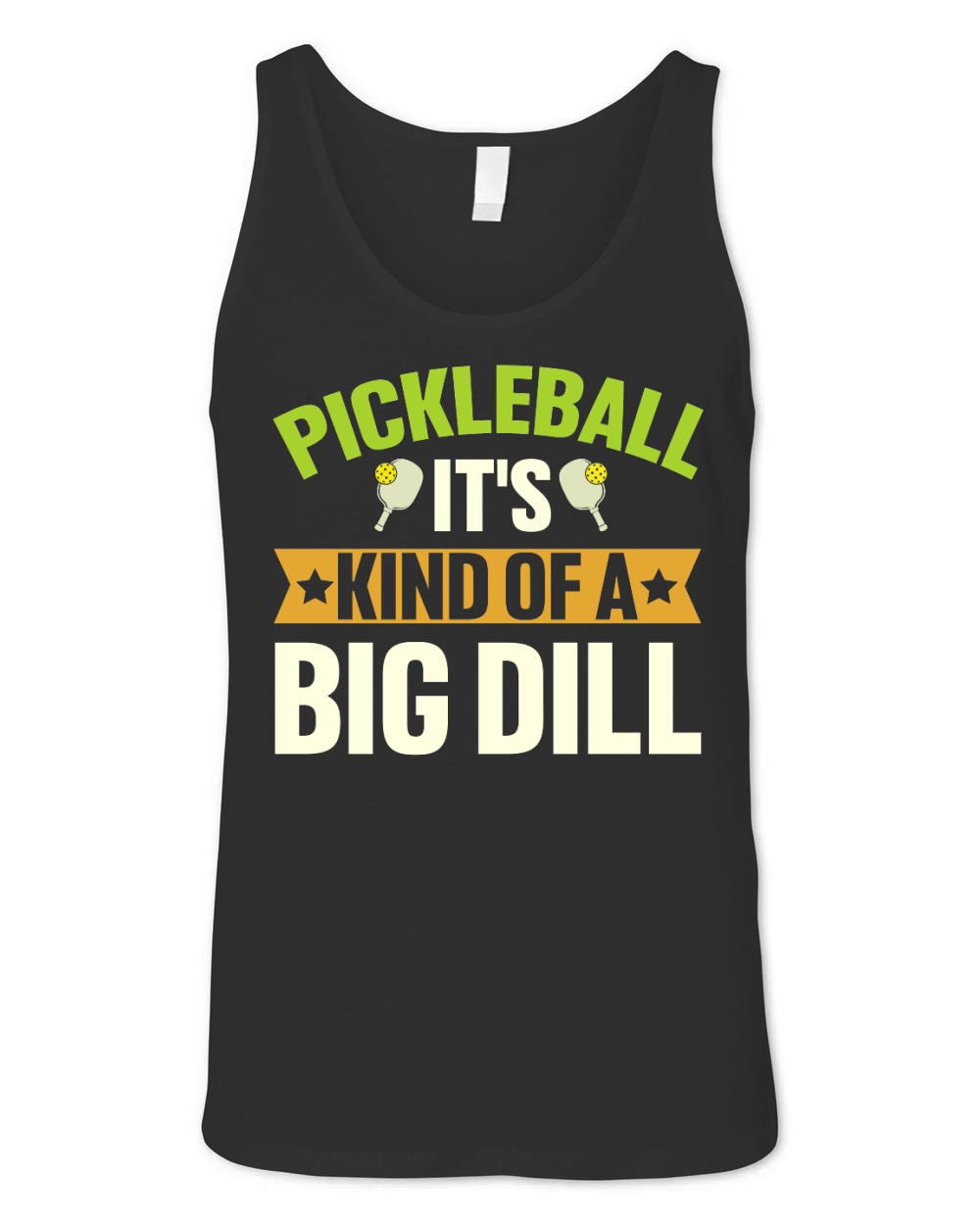 Pickleball Its Kind Of A Big Dill T Shirt Design (1) Unisex Jersey Tank