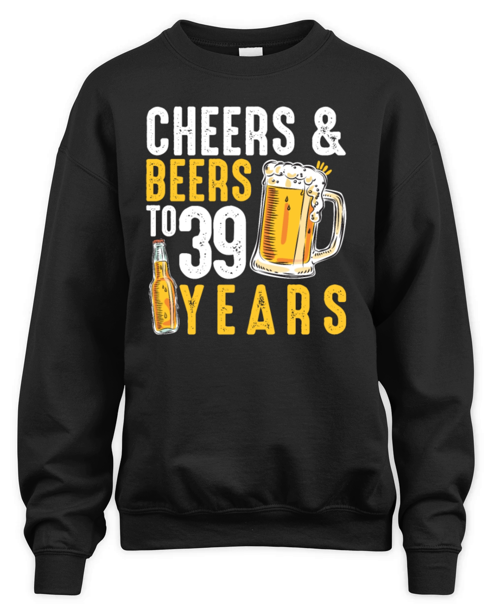 39th Birthday Gifts Drinking Shirt for Men or Unisex Premium Crewneck Sweatshirt