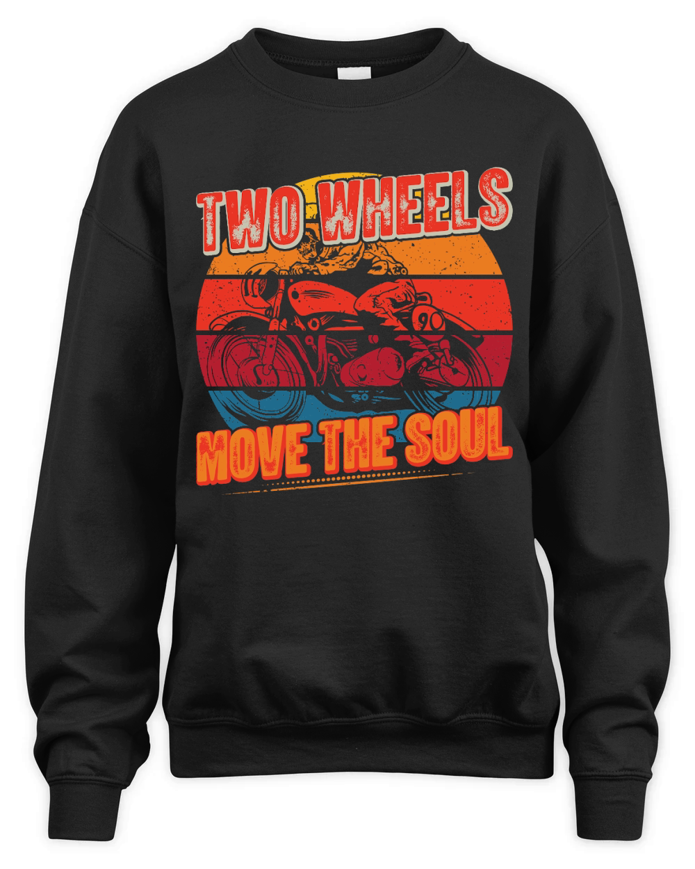 Two Wheels Move the Soul Motorbike Unisex Premium Crewneck Sweatshirt