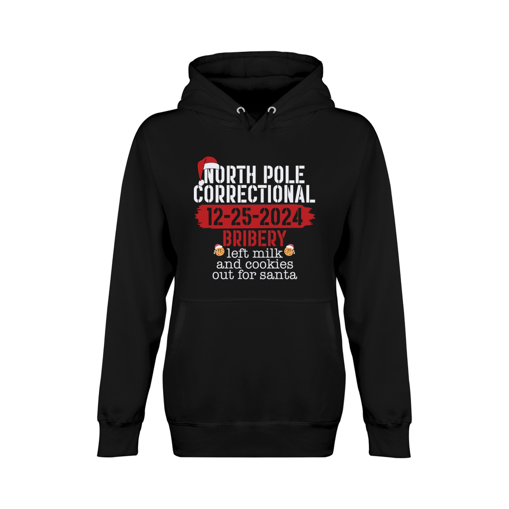 North pole correctional 12 25 2024 bribery left milk and cookies out for santa Unisex Premium Pullover Hoodie