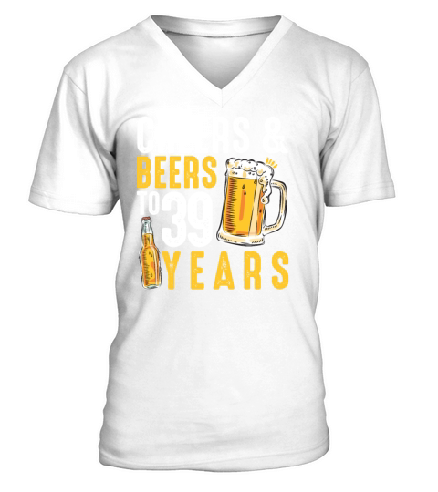 39th Birthday Gifts Drinking Shirt for Men or V-Neck T-shirt