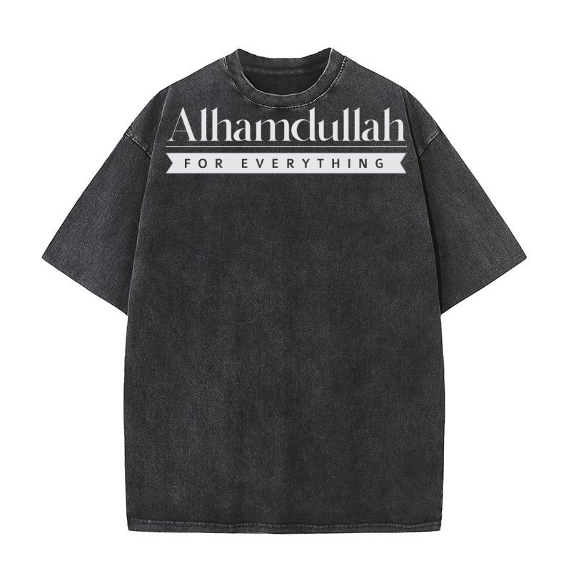 Alhamdulillah For Everything Washed T-Shirt
