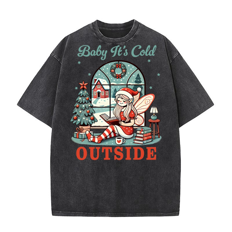 Baby its cold outside Washed T-Shirt