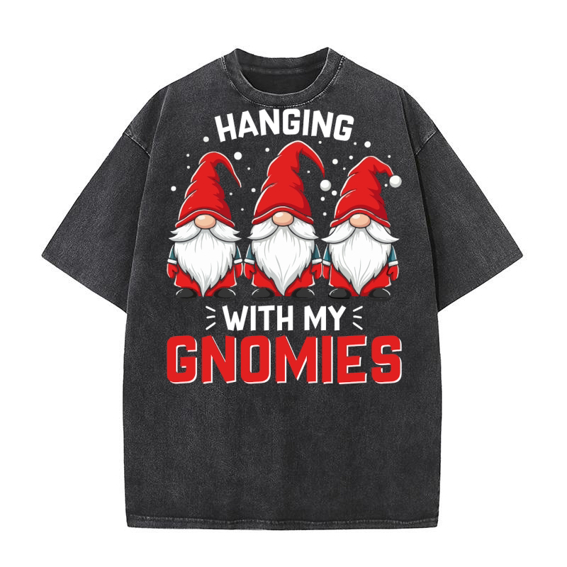 Hanging With My Gnomies 5 Washed T-Shirt
