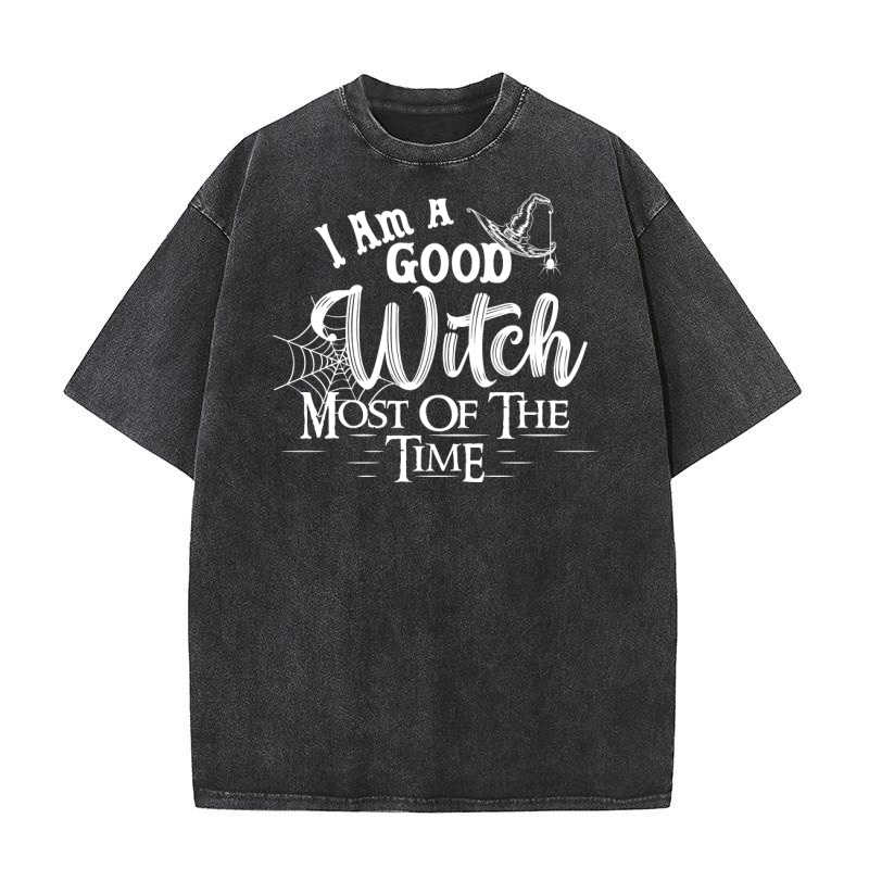 I Am A Good Witch Most Of The Time Washed T-Shirt