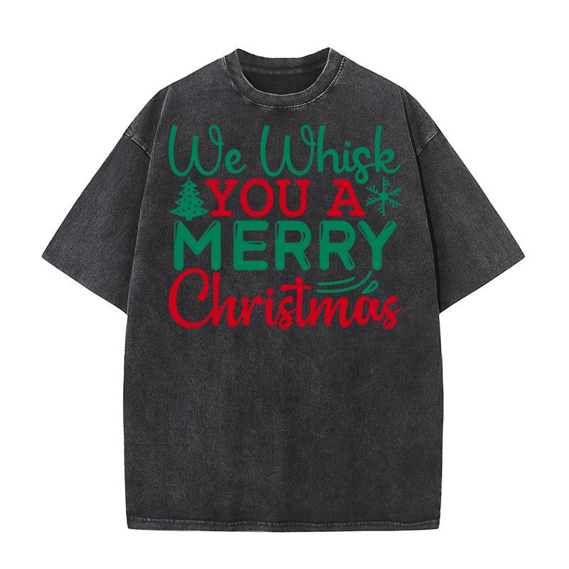 We whisk you a merry christmas Washed T-Shirt