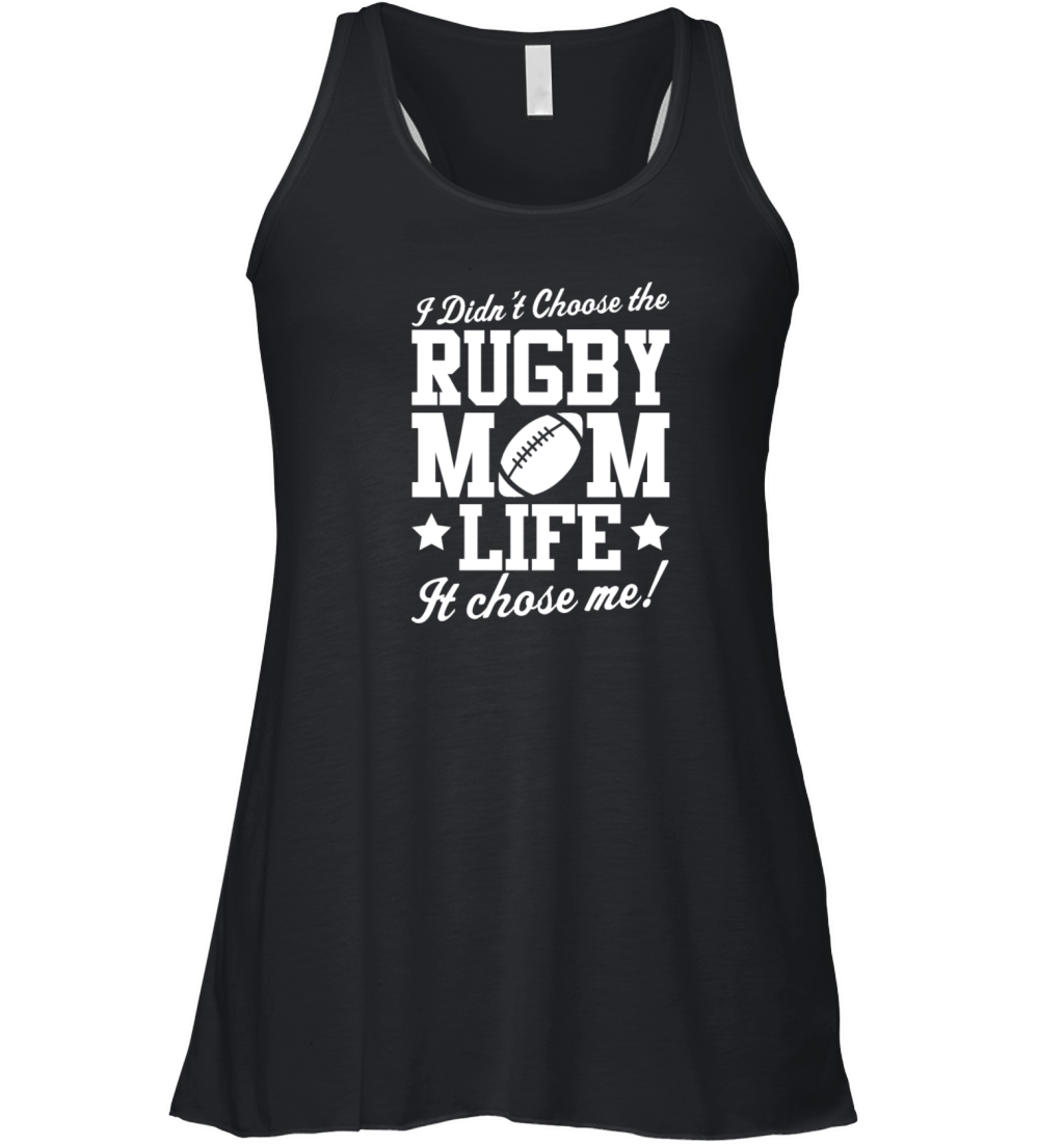 Rugby I Didnt Choose Mom LIFE T-Shirt Women's Flowy Tank Top