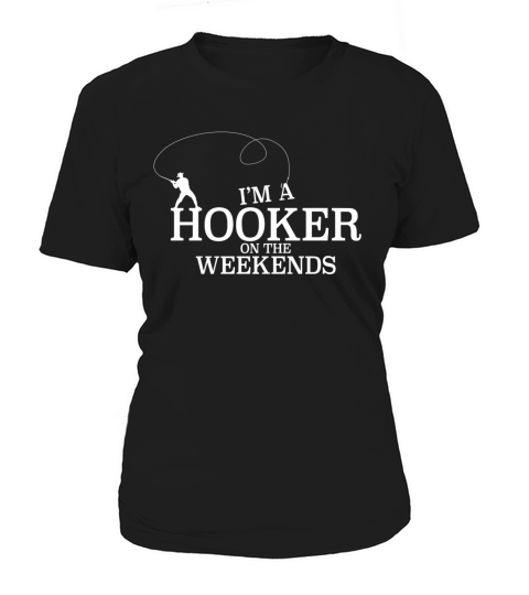 Hooker on the Weekends - Fishing Fisherman Gift Women's T-Shirt