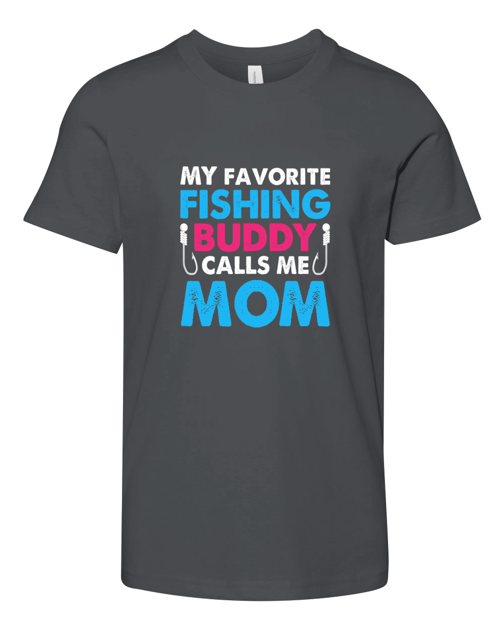My Favorite Fishing Buddy Calls Me Mom 1 Youth Unisex Jersey Tee