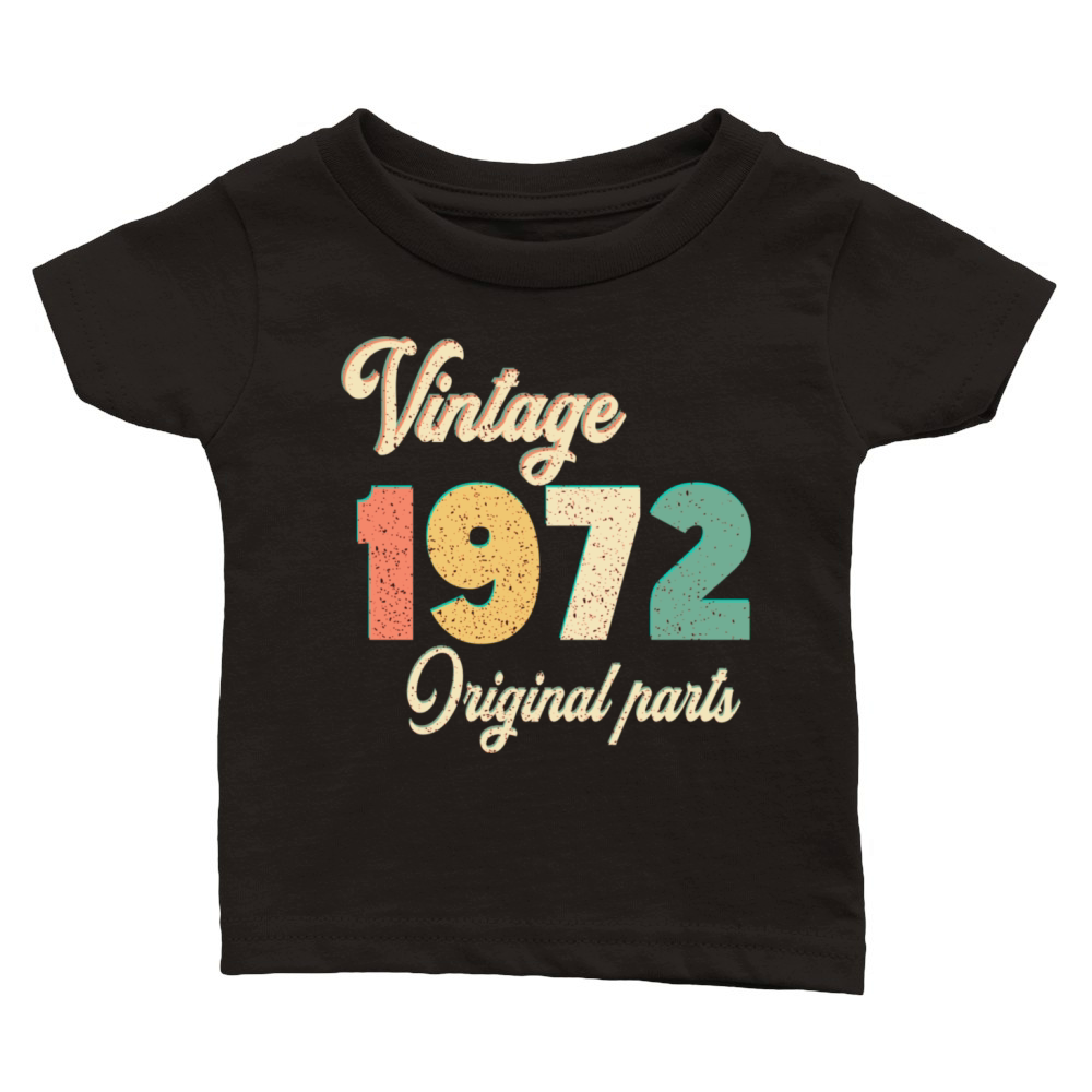 vintage 1972 original parts birthday gift idea Classic Baby Crewneck T-shirt