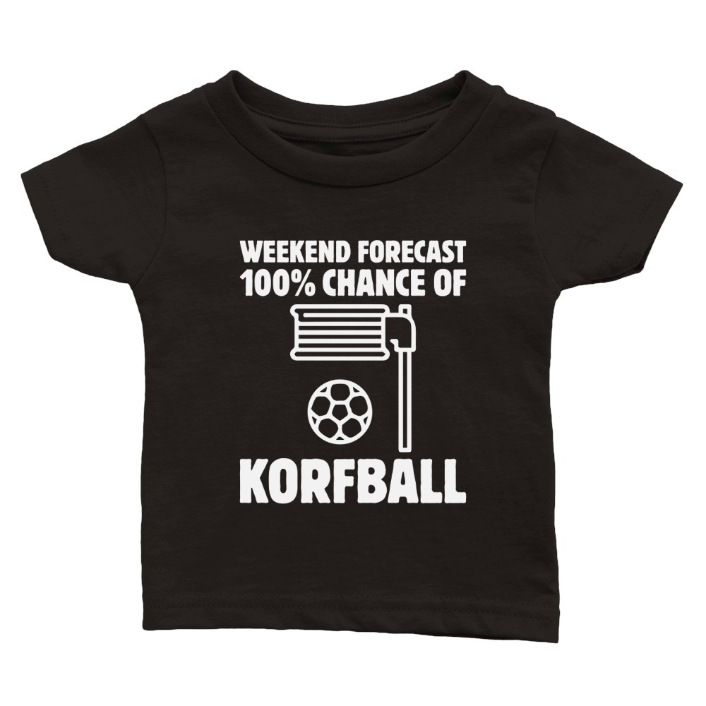 Weekend Forecast 100% Chance Of Korfball Classic Baby Crewneck T-shirt