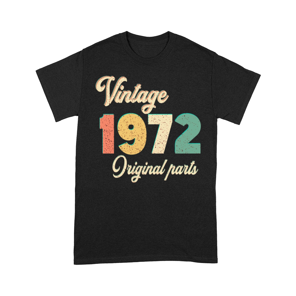 vintage 1972 original parts birthday gift idea Comfort T-shirt