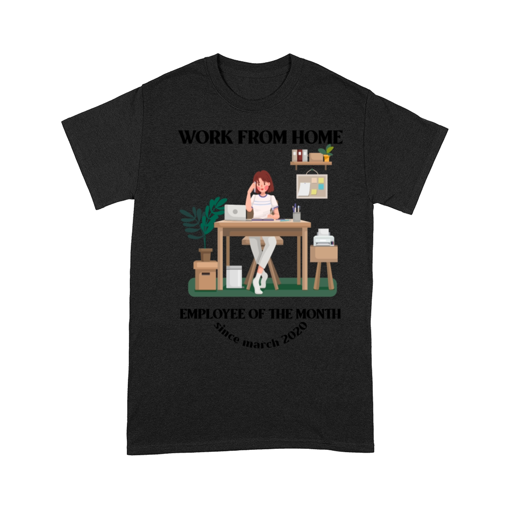 Work From home - Employee of the month Comfort T-shirt