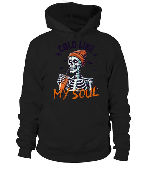 COLD LIKE MY SOUL 1 Hoodie Unisex