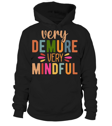 Very Demure Very Mindful 1 Hoodie Unisex