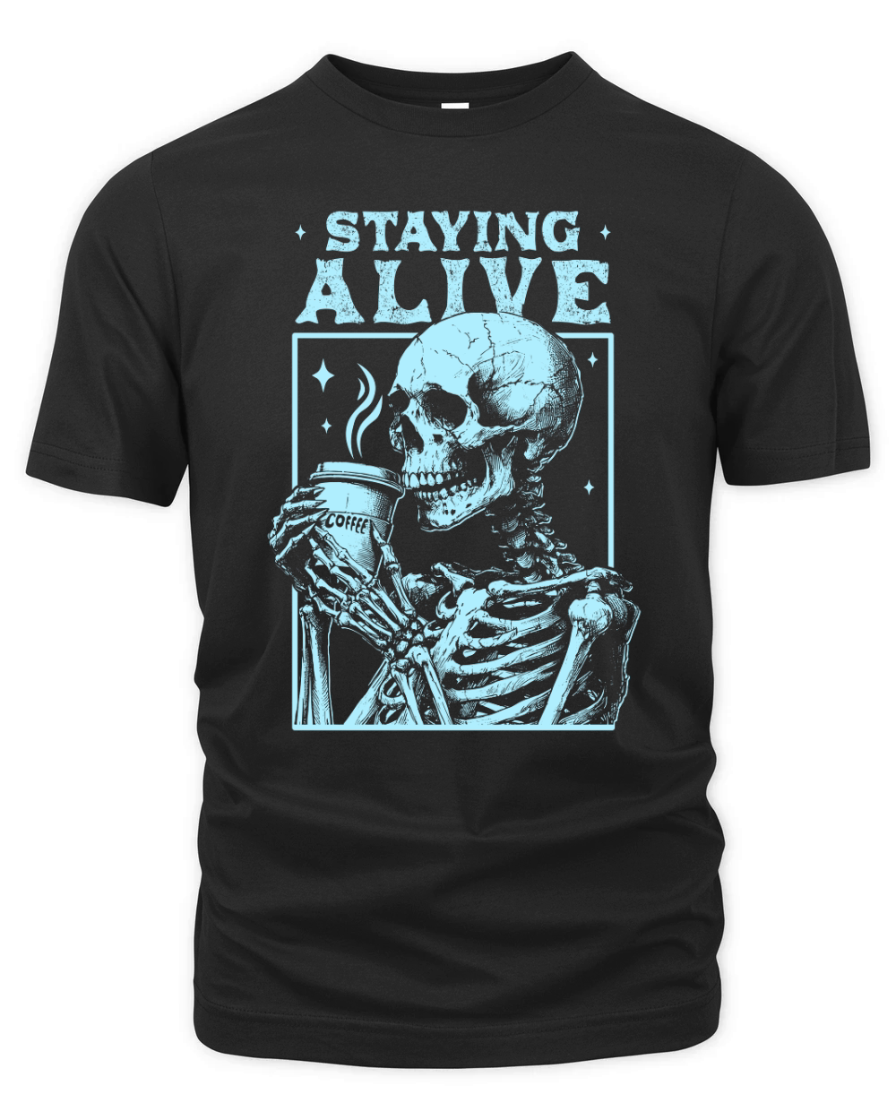 Staying Alive Skeleton Coffee D YSky Organic Unisex T-shirt