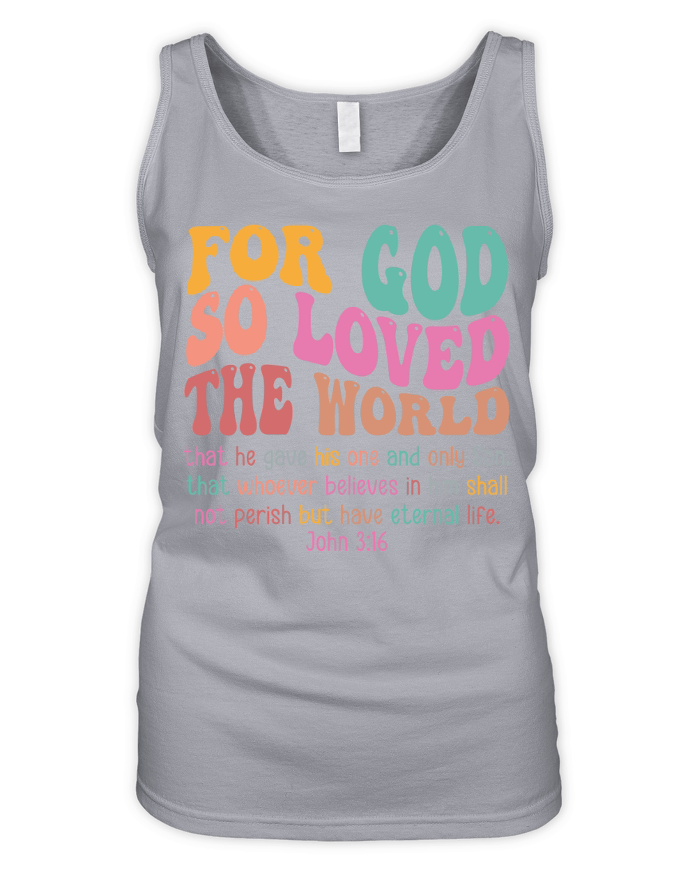 For God So Love The World Organic Women's Tank Top