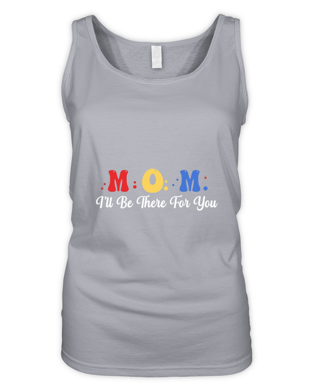 Mom ill be there for you 02 Organic Women's Tank Top