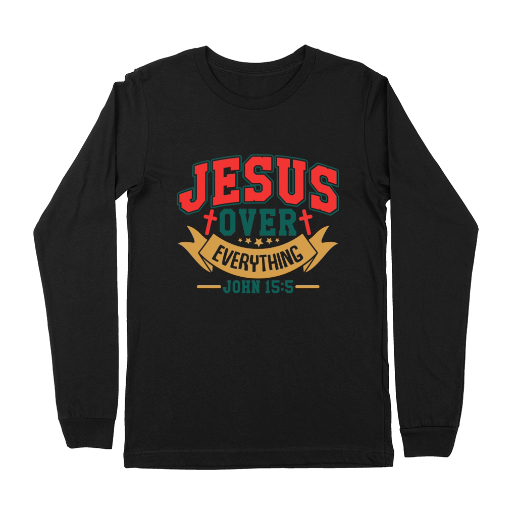 Jesus Over Everything Premium Long Sleeve