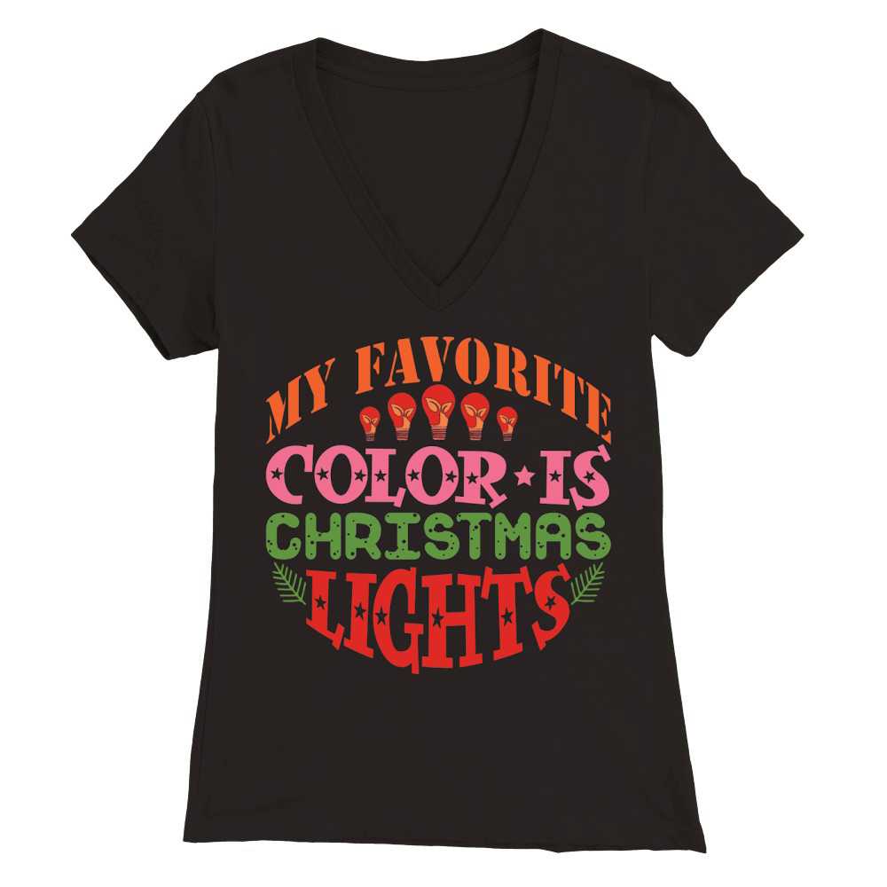My Favorite Color is Christmas Lights Premium Womens V-Neck T-shirt