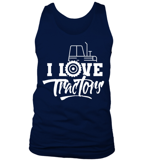 I Love Tractors Farmer Driver Tractor Farming Tank Top Unisex