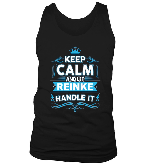 Keep calm REINKE, REINKE tshirt - Sweat Shirt Tank Top Unisex