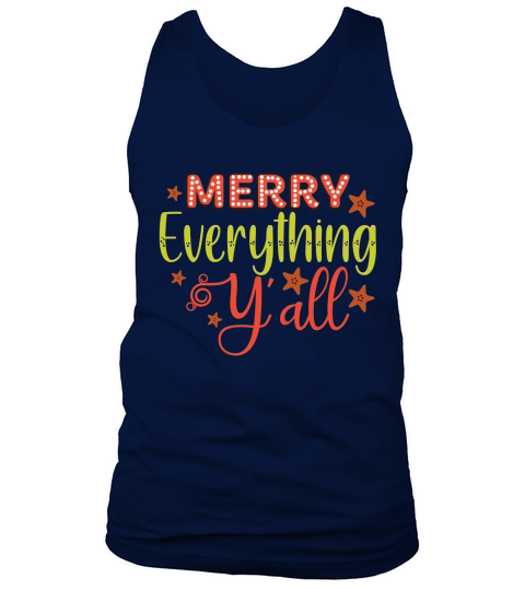 Merry Everything Yall,Christmas Tank Top Unisex