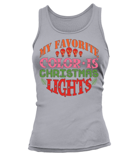 My Favorite Color is Christmas Lights Tank top Woman