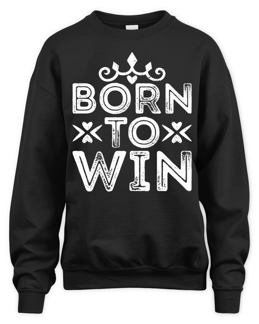 Born To Win - passionate funny Birtday Design Unisex Premium Crewneck Sweatshirt