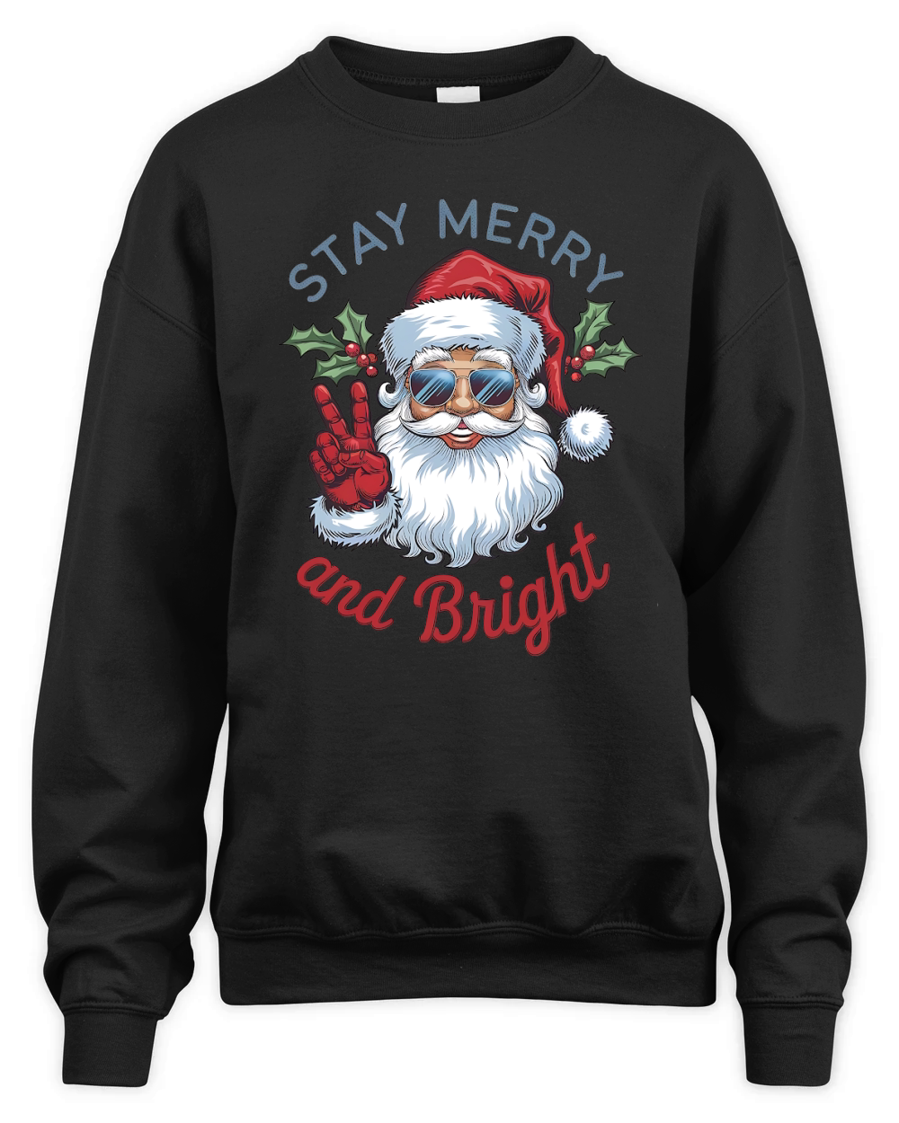 STAY MERRY and bright Unisex Premium Crewneck Sweatshirt