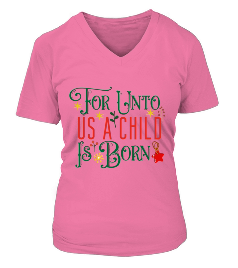 For Unto Us A Child Is Born V-neck T-Shirt Woman