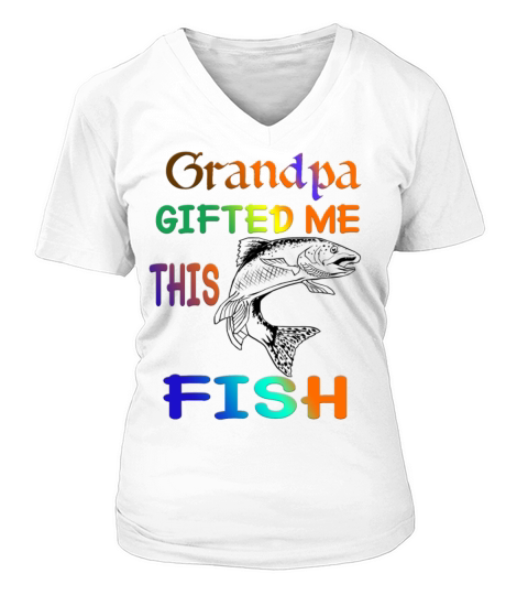 grandpa gift me this Fish V-neck T-Shirt Woman