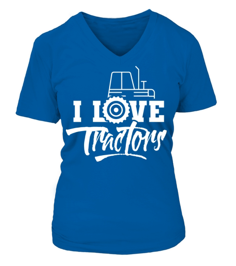 I Love Tractors Farmer Driver Tractor Farming V-neck T-Shirt Woman