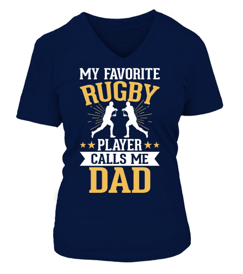 My favorite rugby player calls me dad 3 V-neck T-Shirt Woman