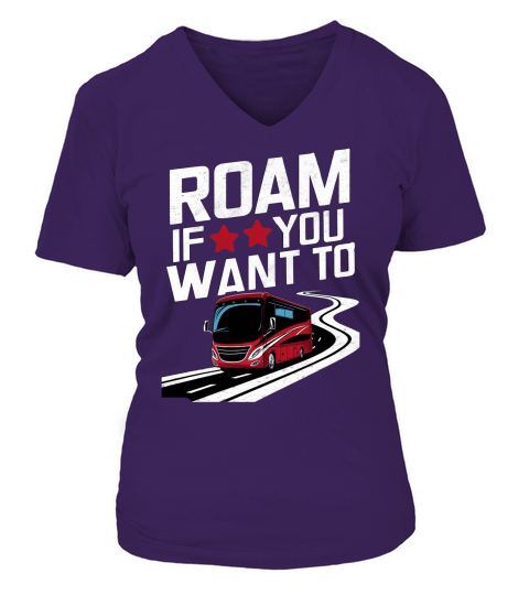 Roam if you want to V-neck T-Shirt Woman