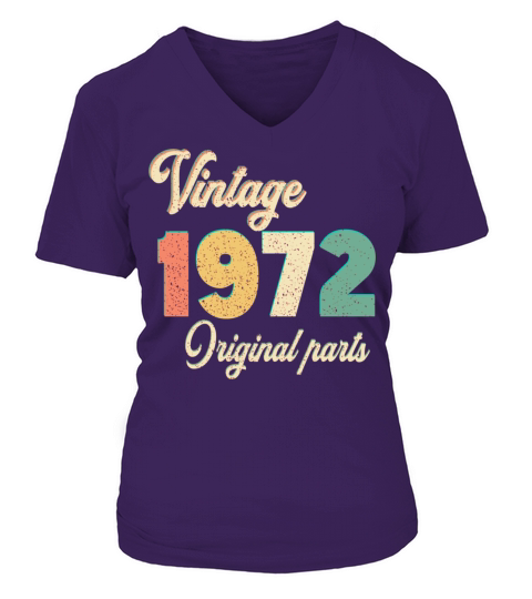 vintage 1972 original parts birthday gift idea V-neck T-Shirt Woman