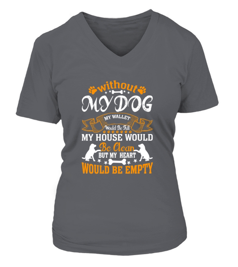 Without my dog my wallet V-neck T-Shirt Woman