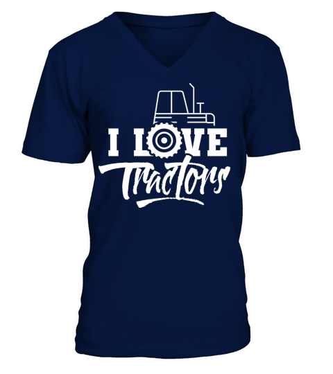 I Love Tractors Farmer Driver Tractor Farming V-Neck T-shirt